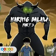 Episode 37 : Haring Balaw (Part 3)