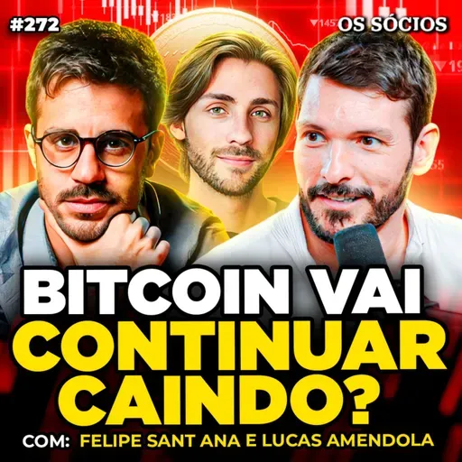 BITCOIN EM QUEDA: É HORA DE COMPRAR? O QUE ESPERAR DO MERCADO CRIPTO PARA 2026 | Os Sócios 272