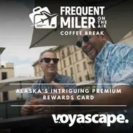 Alaska’s intriguing premium rewards card | Coffee Break Ep68 | 8-26-25
