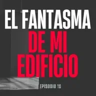 El Fantasma De Mi Edificio (Radio Macabra)