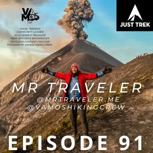 #91 | Spiritual Awakening On Mount Whitney, Building Community Through Challenging Peaks, 3 Years of Vamos Hiking Crew, and Top Trails Worldwide with Luis aka MrTraveler