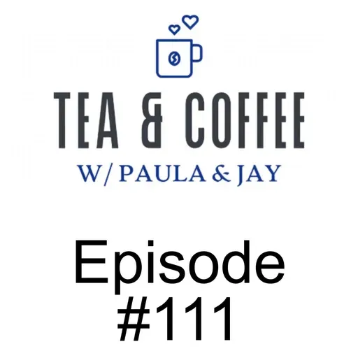 Tea & Coffee w/ Paula & Jay | Episode #111 | Dr. Mark Trozzi