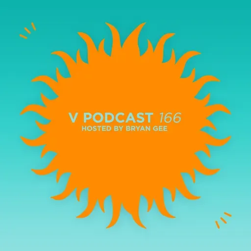 V Podcast 166 - Hosted Bryan Gee feat. Command Strange