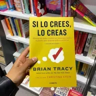 Si lo crees, lo creas -  Brian Tracy