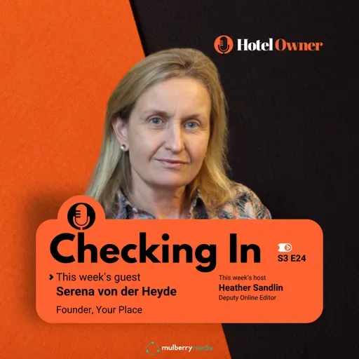 Leading with heart: Serena von der Hyde on hospitality, inclusion & identity