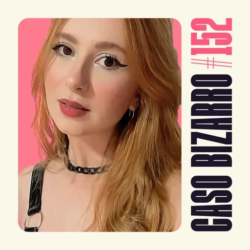 CB #152 - Bonecas amaldiçoadas com Ju Cassini