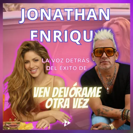 Jonathan Enrique y Shakira - 'Ven Devórame Otra Vez'