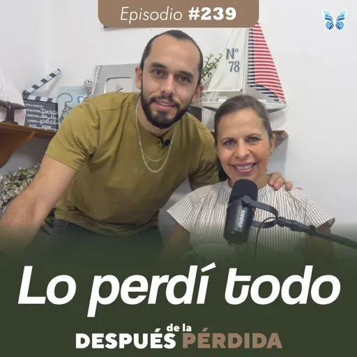 239) Lo perdí todo