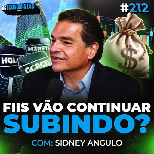 FUNDOS IMOBILIÁRIOS VÃO EXPLODIR EM 2026? COMO A QUEDA DA SELIC IMPCTA OS FIIs? | Os Economistas 212