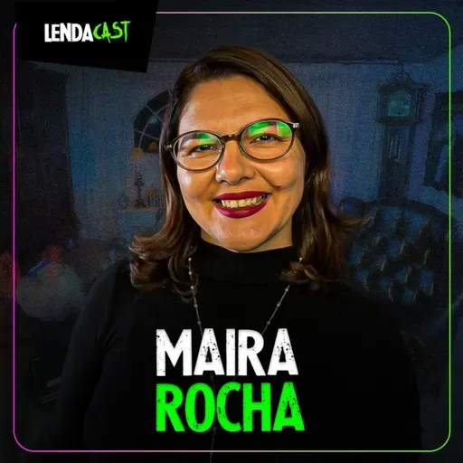 COMO FUNCIONAM AS CARTAS PSICOGRAFADAS com Maira Rocha | LendaCast #250