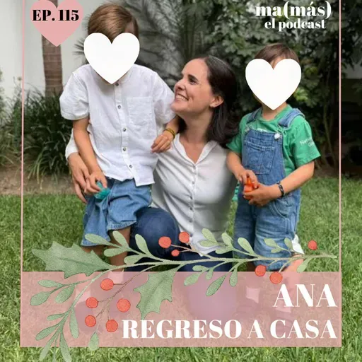 Episodio 115 - Ana, REGRESO A CASA