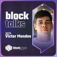 BlockTalks with Victor Mendes
