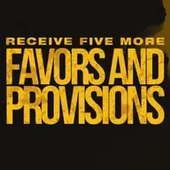 Receive Five More Favors and Provisions
