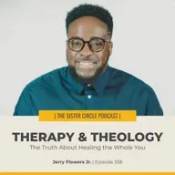 #559 – Therapy and Theology with Jerry Flowers Jr.