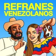 EP 180 | Los mejores y más absurdos REFRANES VENEZOLANOS