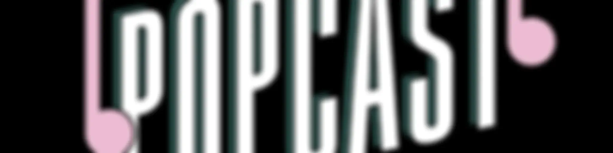 Popload: Popcast