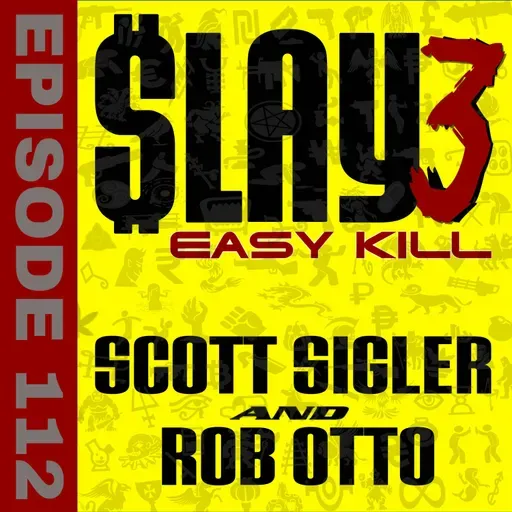 SLAY Episode 112: Surrounded