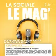 N°43 – février 2026 : Série spéciale « La prescription en droit du travail » | Episode #2 : « Le point de départ des délais de prescription »