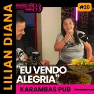 LILIAN DIANA | KARAMBAS PUB | O MELHOR TEX-MEX DE LAGOA SANTA | Balcão 360 EP.20