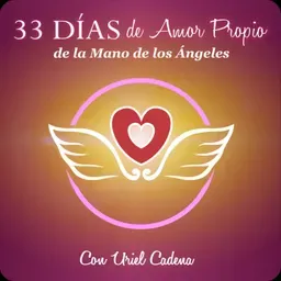 33 Días de Amor propio de la mano de los ángeles.