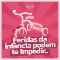 #269 - Essa ferida da infância pode te impedir de ganhar dinheiro