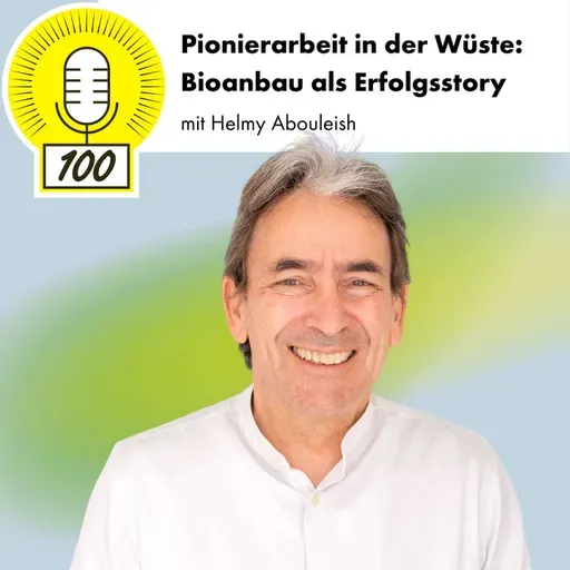 Pionierarbeit in der Wüste: Bioanbau als Erfolgsstory