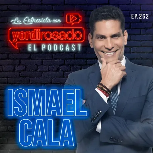 ISMAEL CALA: REINVENTARSE EN TIEMPOS DIFÍCILES
