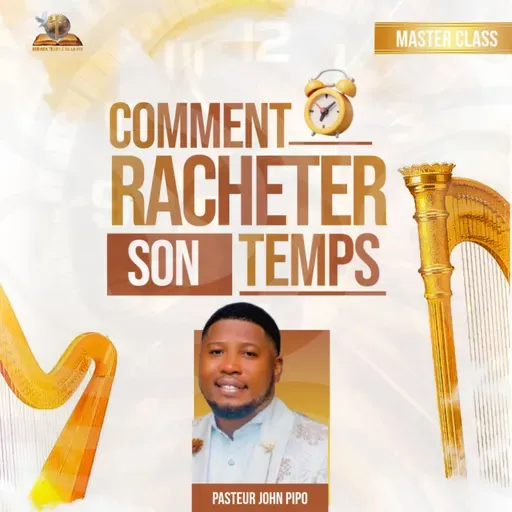 Comment racheter son temps (MasterClass)