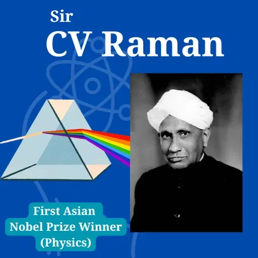 Boond#287: Sir CV Raman (Asia's First Nobel Prize Winner in Physics)