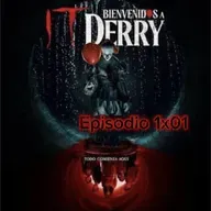 Rebobinando IT Bienvenidos a Derry 1x01