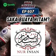 Ep 607: Saka Buaya Hitam?