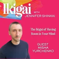 The Ikigai of “Room in Your Mind” with Misha Yurchenko