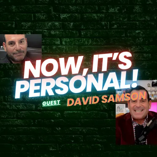 OK, NOW IT’S PERSONAL! | David Samson on Baseball, Identity & Reinvention