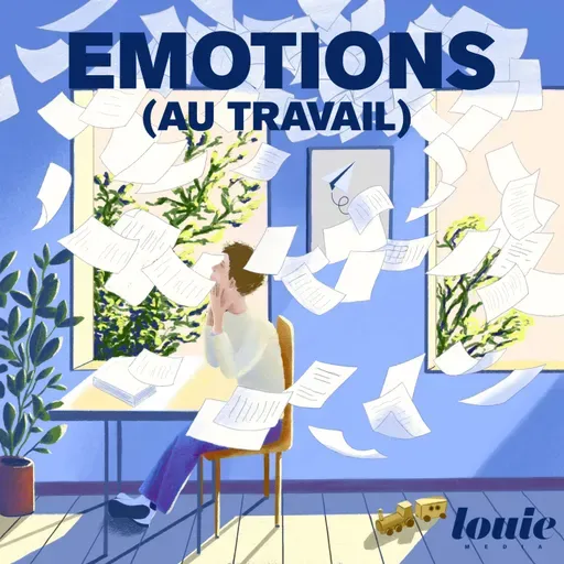 Émotions (au travail)  - Se reconvertir pour mieux gagner sa vie