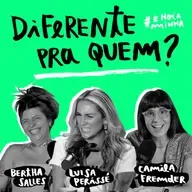 Diferente pra quem?