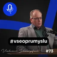 131: Vladimír Schnurpfeil – Změny budou nadále přicházet a budou podstatně rychlejší