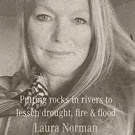 Putting rocks into rivers to lessen drought-fire-flood : Laura Norman, physical scientist