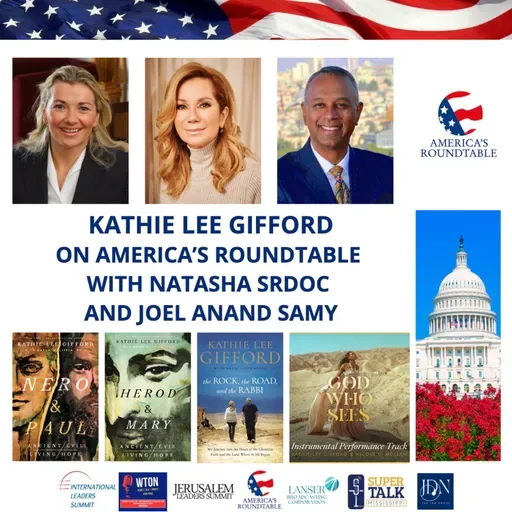 America's Roundtable: New York Times Bestselling Author Kathie Lee Gifford on New Book "Nero and Paul: How the Gospel of Grace Defeated the Ruler of Rome," Co-authored with Dr. Bryan Litfin