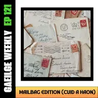 #121: Mailbag Edition - Cuid a hAon (NÍOS SIMPLÍ)
