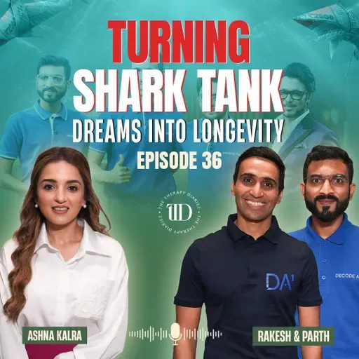 Decode Age Founders Parth & Rakesh on Redefining Longevity, Aging & Health | TTD | Full Ep.36