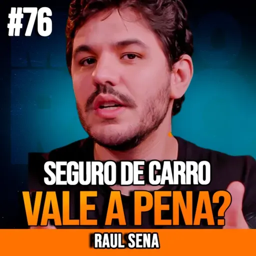 Raul Sena | SEGURO DE CARRO VALE A PENA?