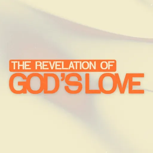 The Revelation of God's Love