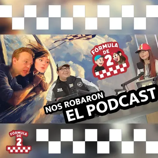 Episodio 6 - Nos robamos Fórmula de 2 ft. Xio García y Eddy Skabeche