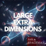 AaS! 262: Does the Universe Have Extra Dimensions?