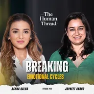 The Psychology of Why We Struggle to Heal | EP 44 | The Human Thread