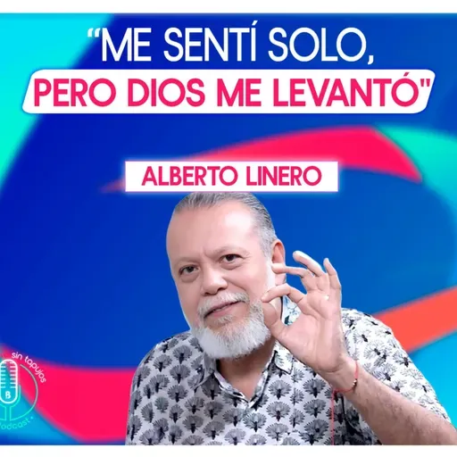 Alberto Linero: La soledad que cambió su vida y su decisión definitiva | Bravíssimo sin tapujos, El Podcast