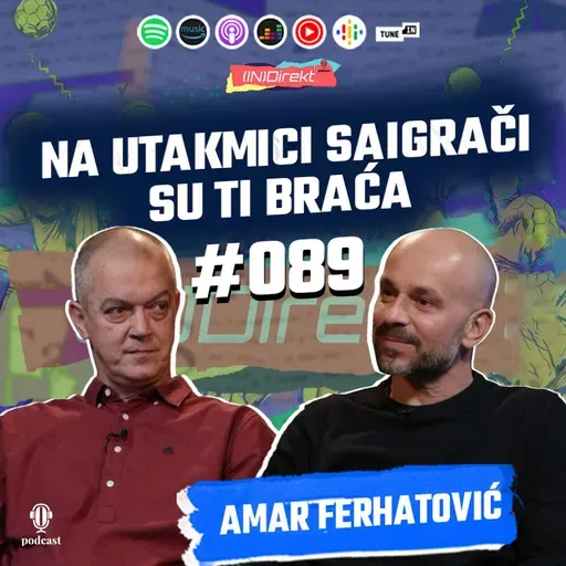 Amar Ferhatović: Svi smo mi tamo, gdje smo i trebali biti - (IN)Direkt