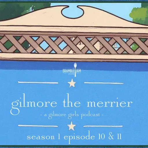 Gilmore Girls - Season 1 Episodes 10 & 11