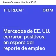 THE RECAP 04-09-25 | Mercados de EE. UU. cerraron positivos, en espera del reporte de empleo.