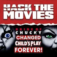 Bride Of Chucky Changed Child's Play FOREVER! - Hack The Movies (#454)